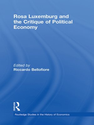 cover image of Rosa Luxemburg and the Critique of Political Economy